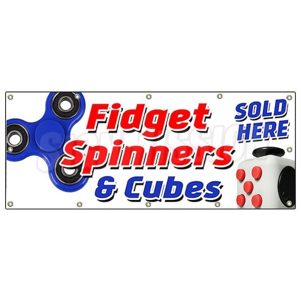 FIDGET SPINNER & CUBE BANNER SIGN tri-spinner edc toy stress fydget